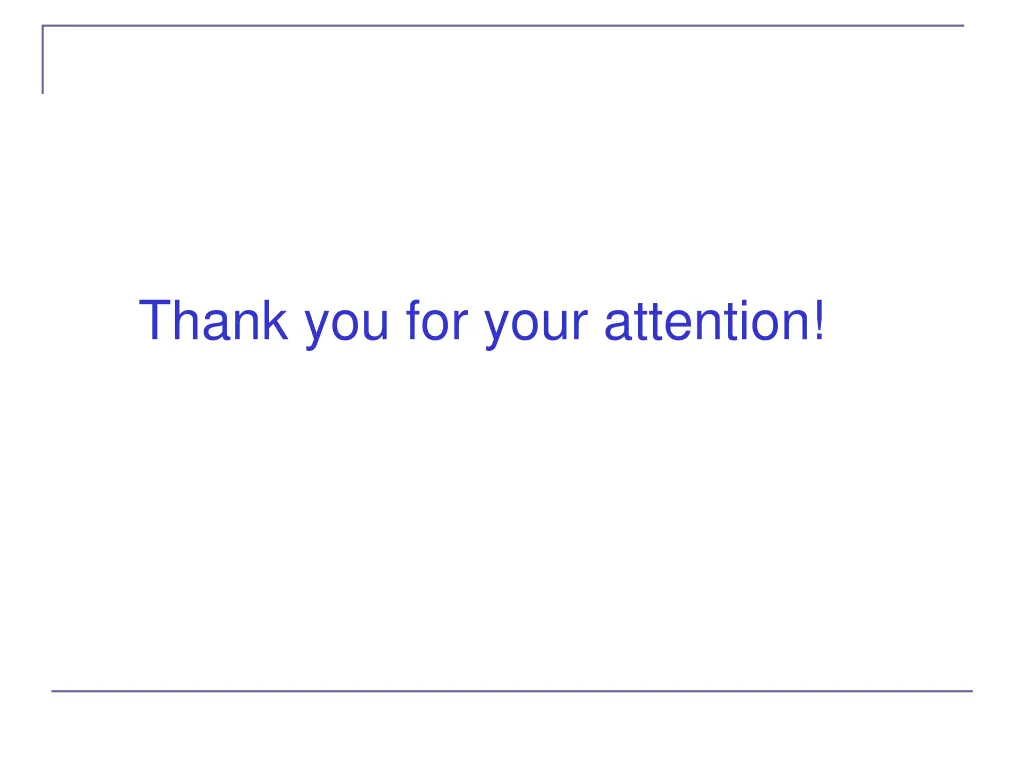 thank you for your attention