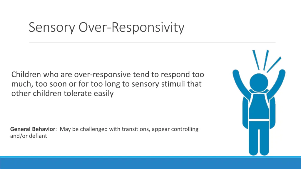 sensory over responsivity