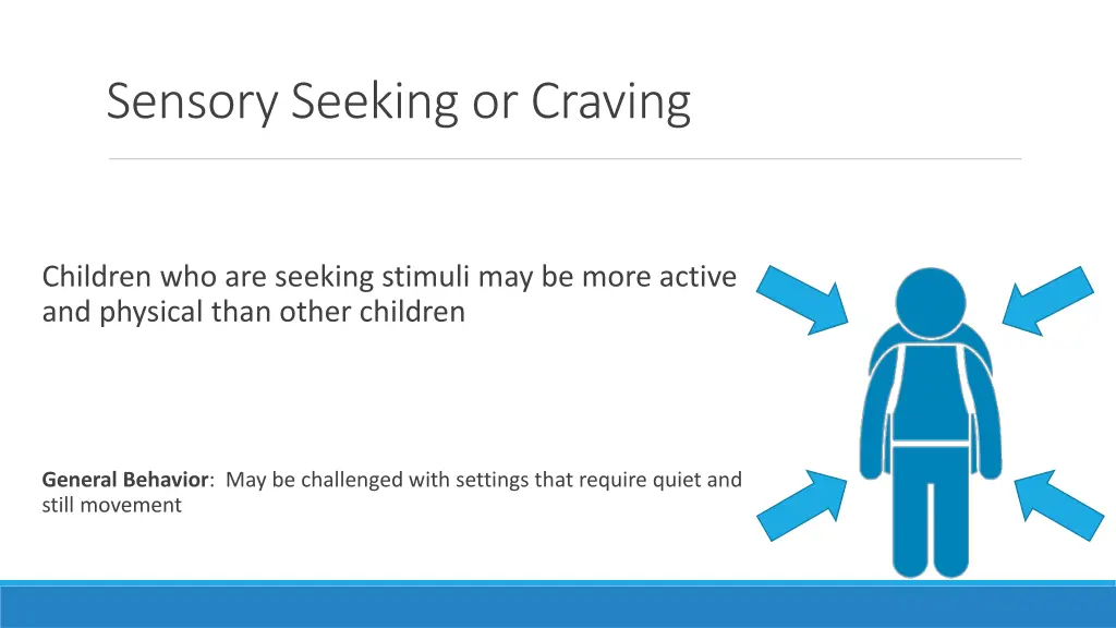 sensory seeking or craving