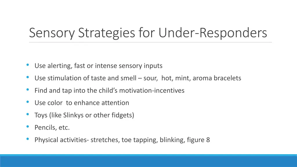 sensory strategies for under responders