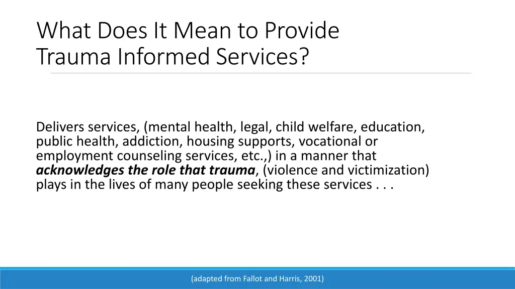 what does it mean to provide trauma informed