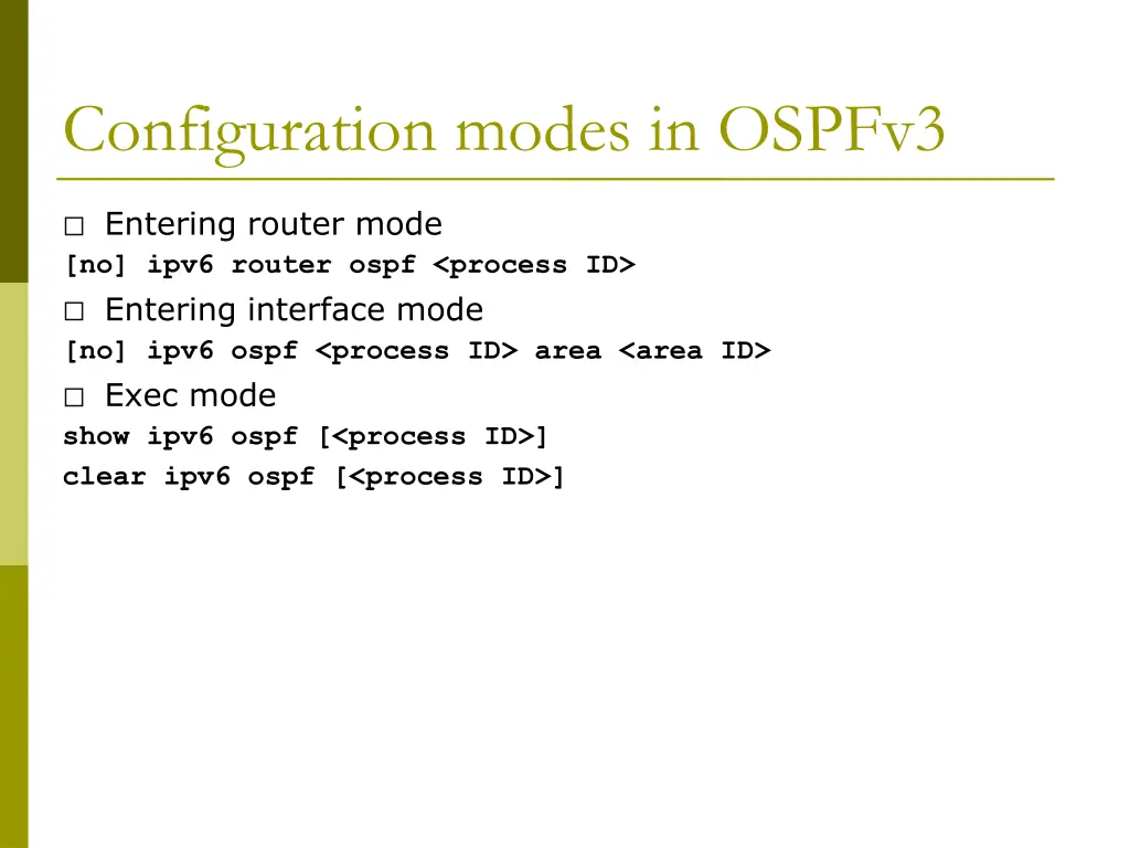 configuration modes in ospfv3