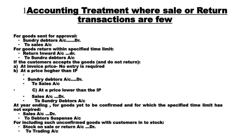 1 accounting treatment where sale or return
