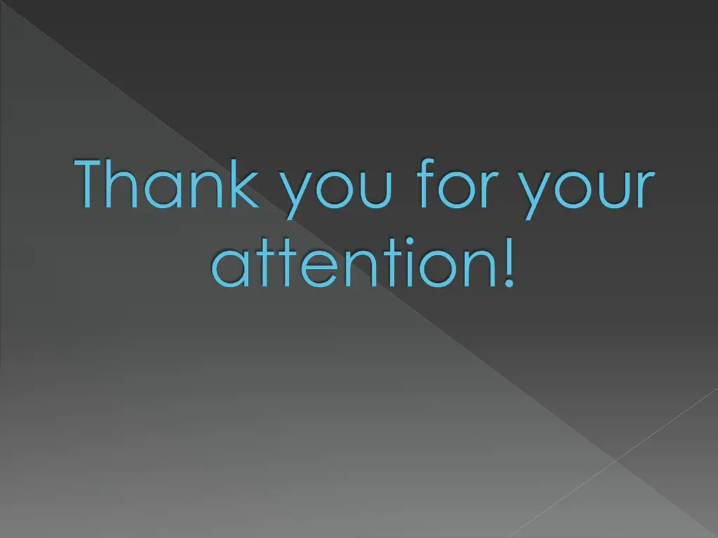 thank you for your attention