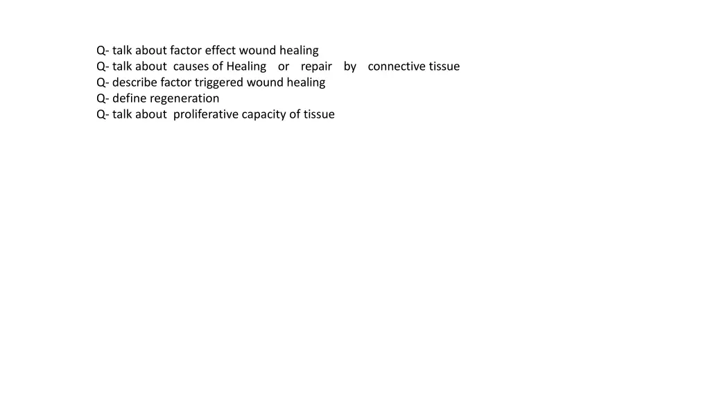 q talk about factor effect wound healing q talk