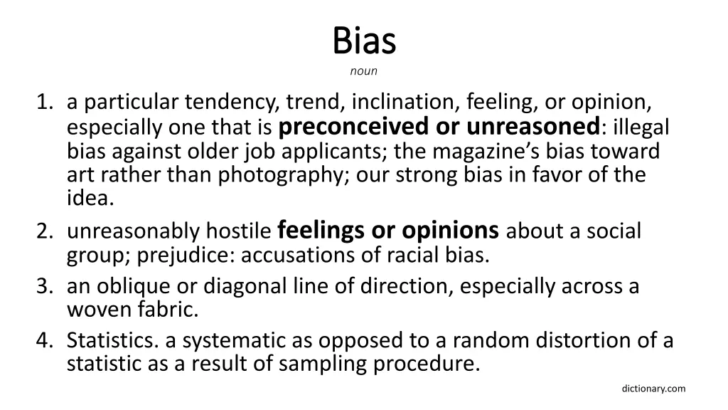 bias bias noun