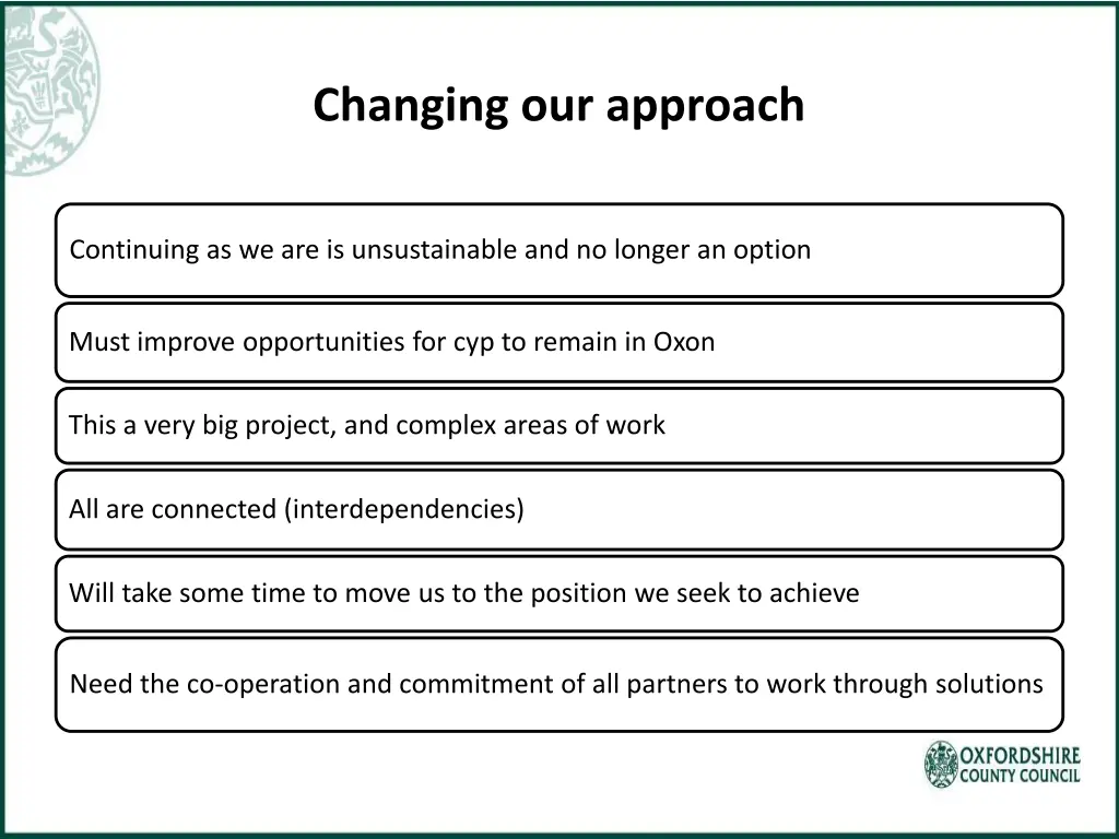 changing our approach