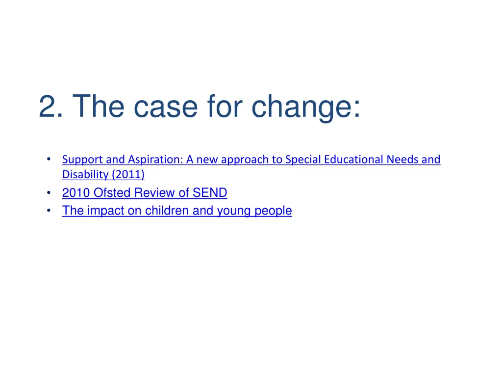 2 the case for change