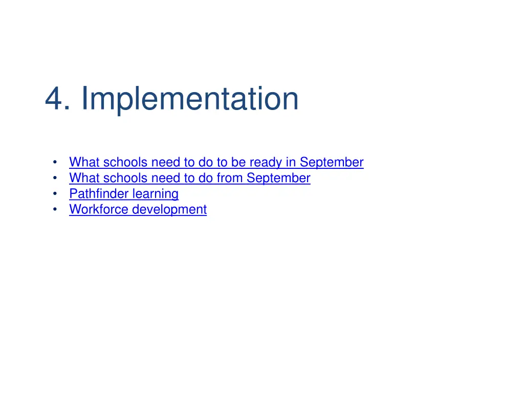 4 implementation