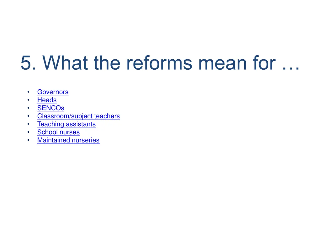5 what the reforms mean for
