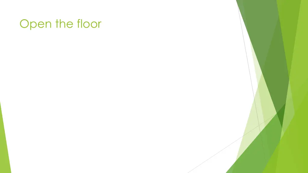 open the floor