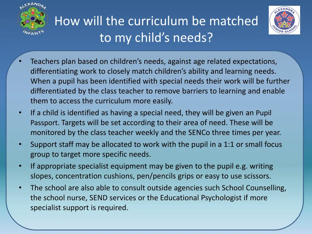 how will the curriculum be matched to my child