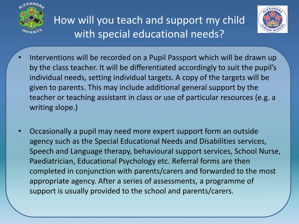 how will you teach and support my child with 1