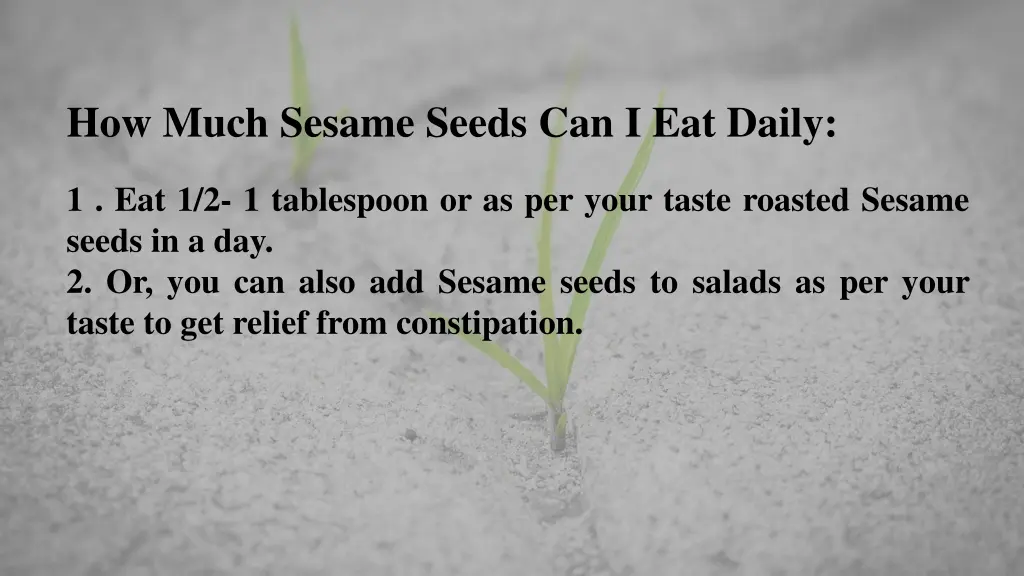 how much sesame seeds can i eat daily