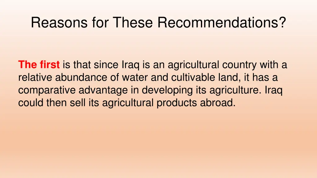 reasons for these recommendations