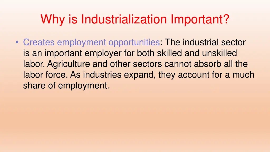 why is industrialization important 1