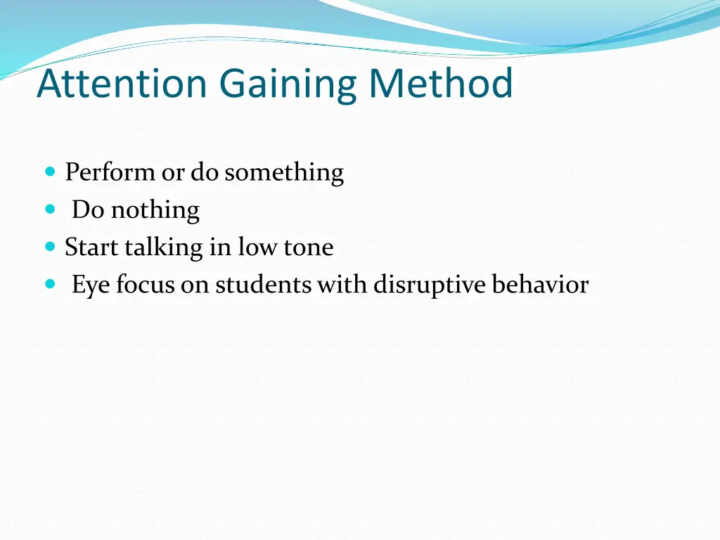 attention gaining method