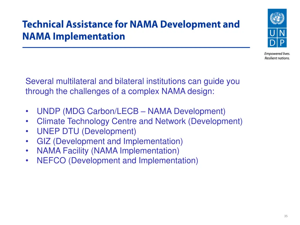 several multilateral and bilateral institutions