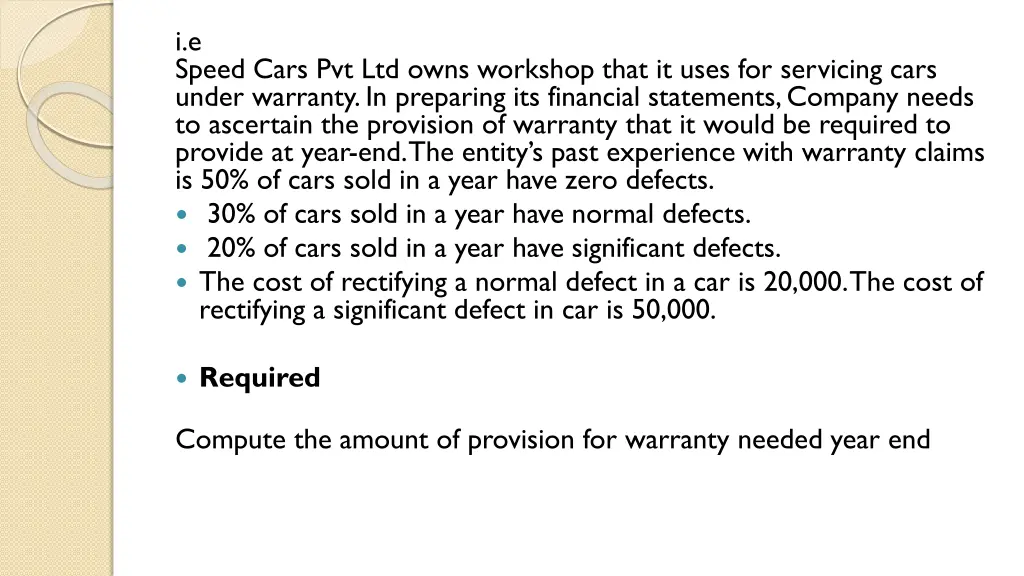 i e speed cars pvt ltd owns workshop that it uses