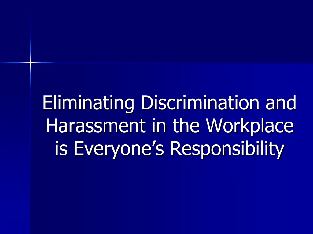 eliminating discrimination and harassment