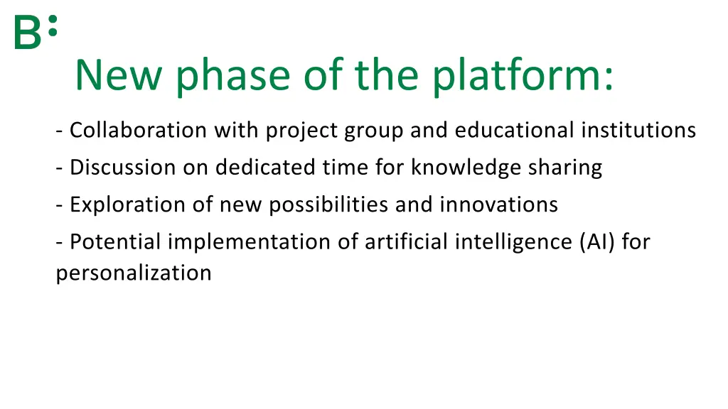 new phase of the platform