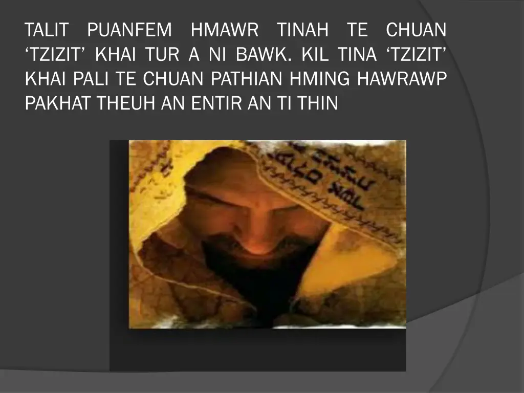 talit puanfem hmawr tinah te chuan tzizit khai