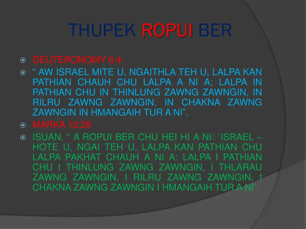 thupek ropui ber