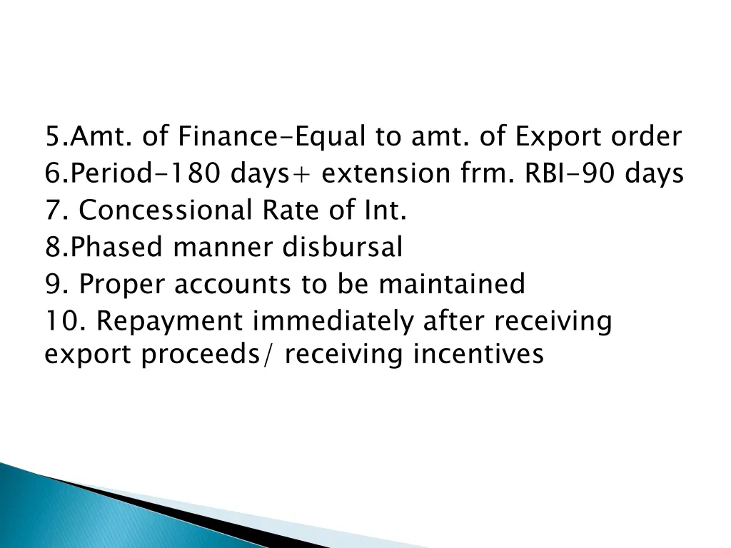 5 amt of finance equal to amt of export order