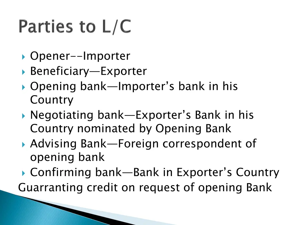 opener importer beneficiary exporter opening bank