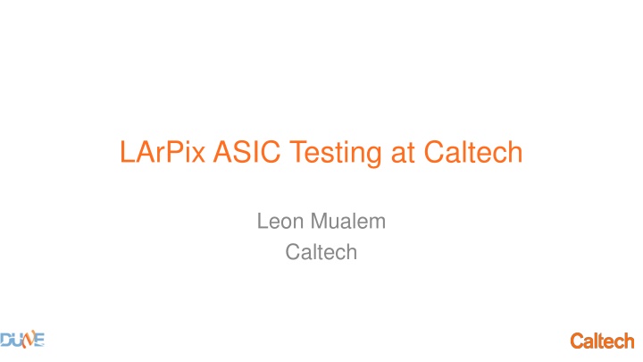 larpix asic testing at caltech