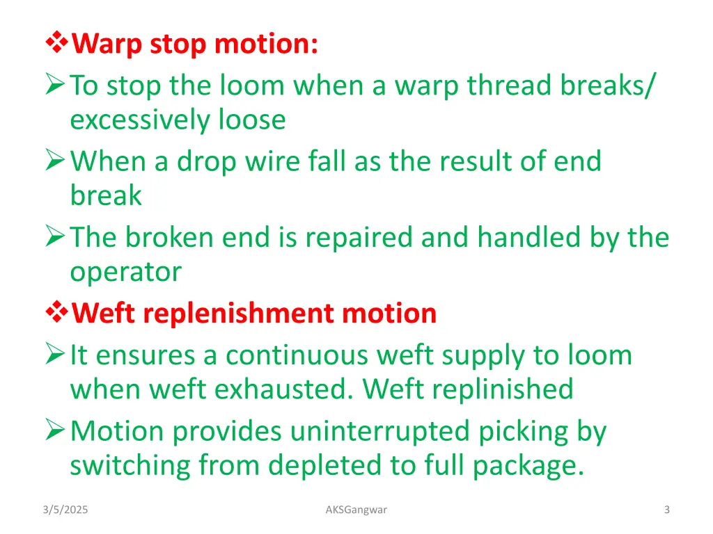 warp stop motion to stop the loom when a warp