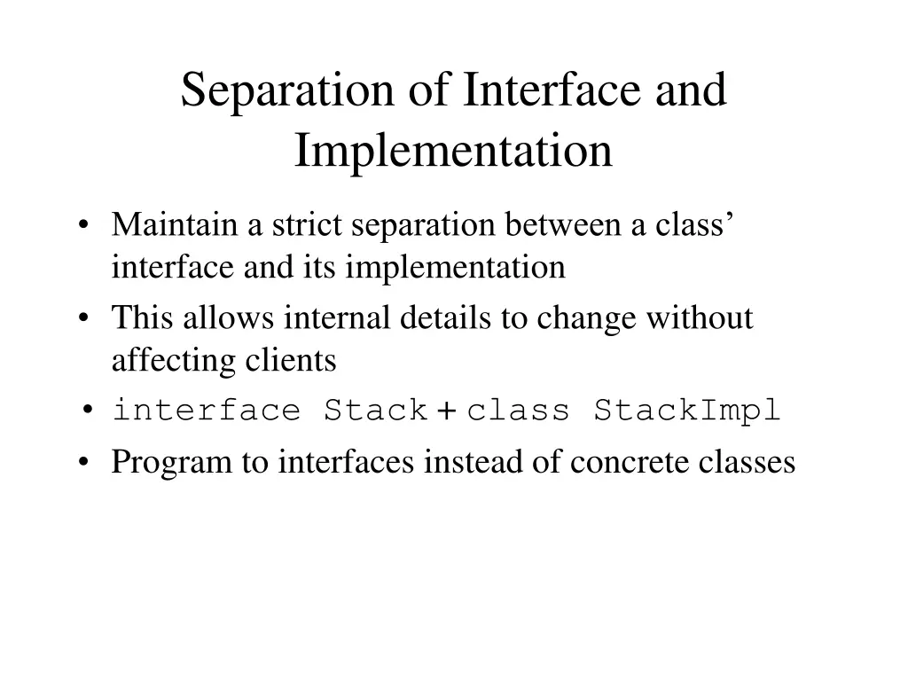 separation of interface and implementation