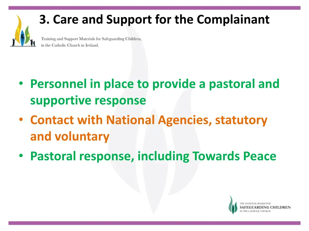 3 care and support for the complainant