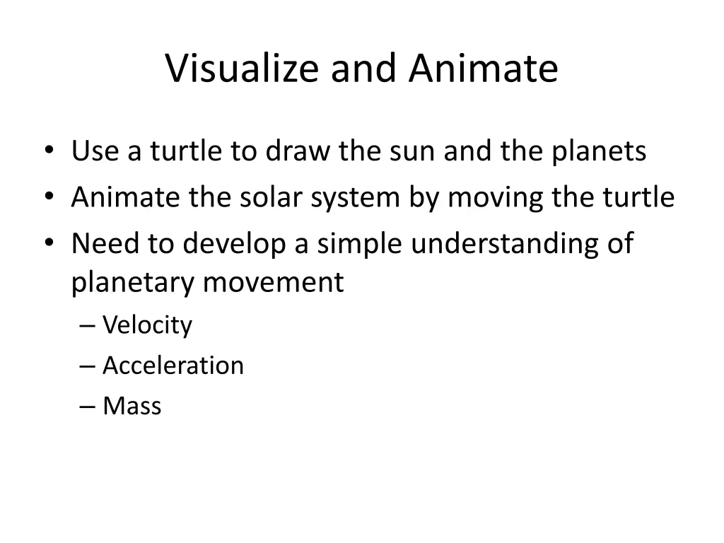 visualize and animate