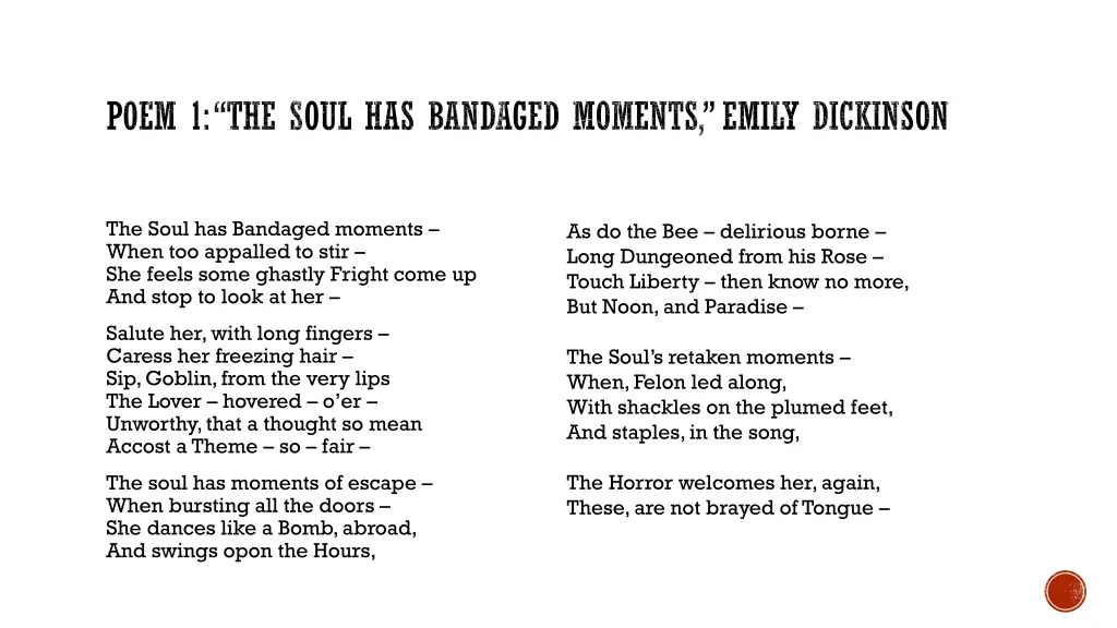poem 1 the soul has bandaged moments emily