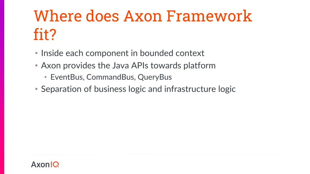 where does axon framework fit inside each