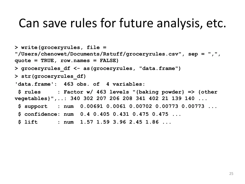 can save rules for future analysis etc