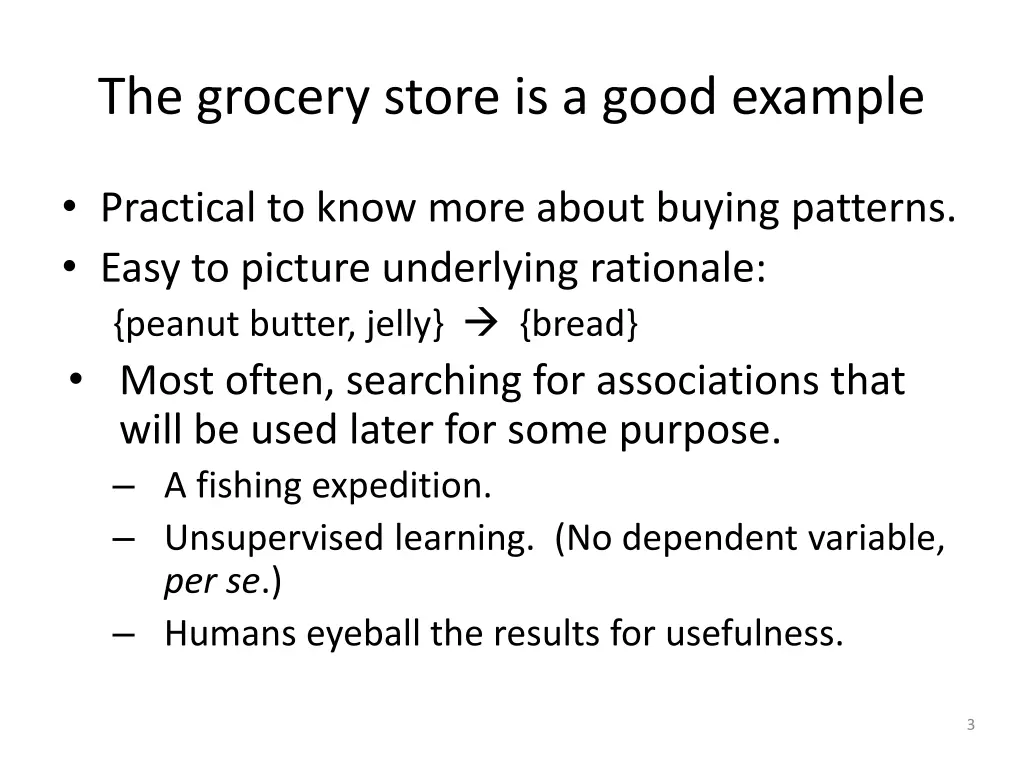 the grocery store is a good example