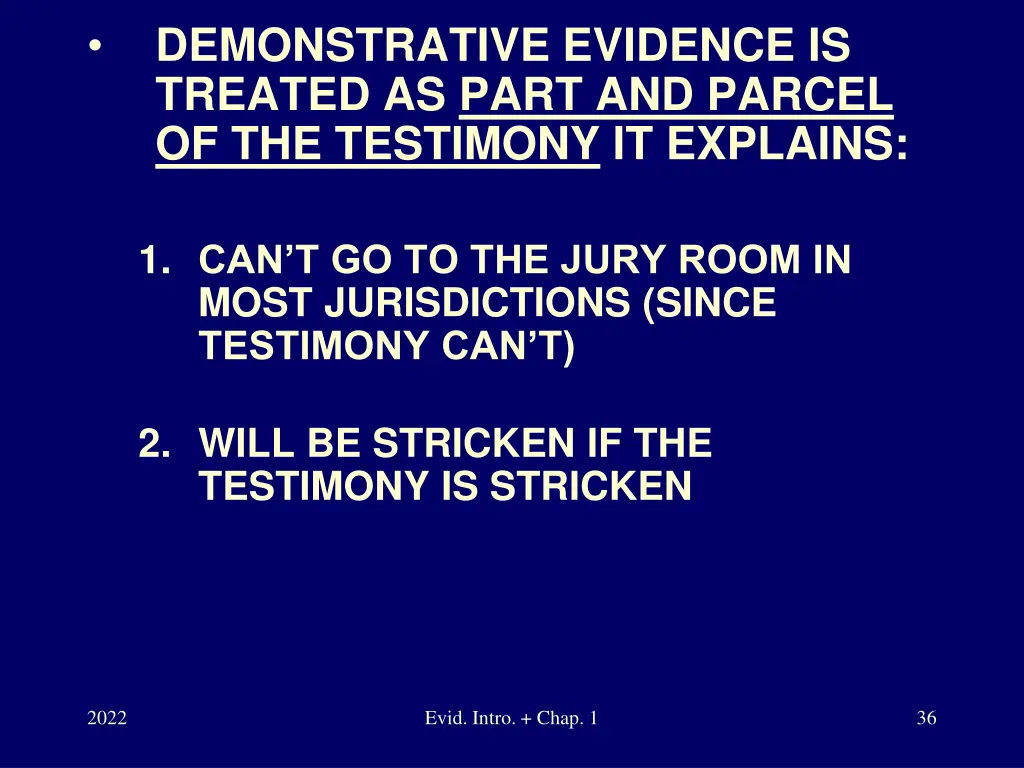 demonstrative evidence is treated as part
