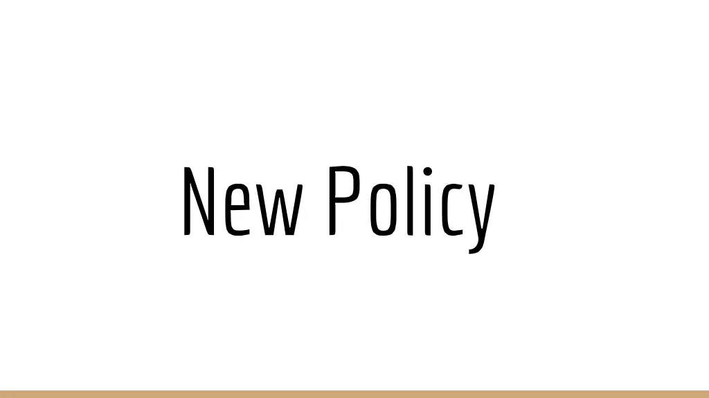 new policy
