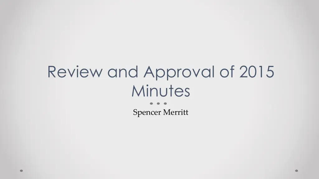review and approval of 2015 minutes