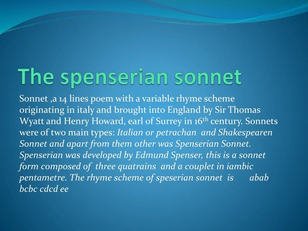 sonnet a 14 lines poem with a variable rhyme