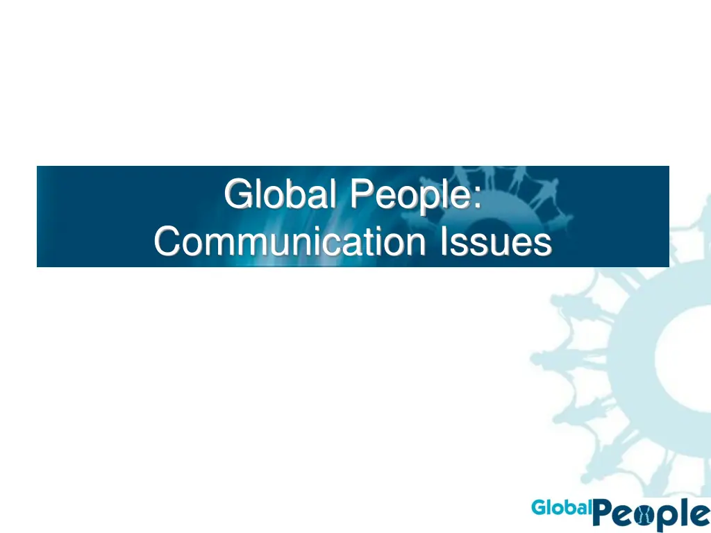 global people communication issues