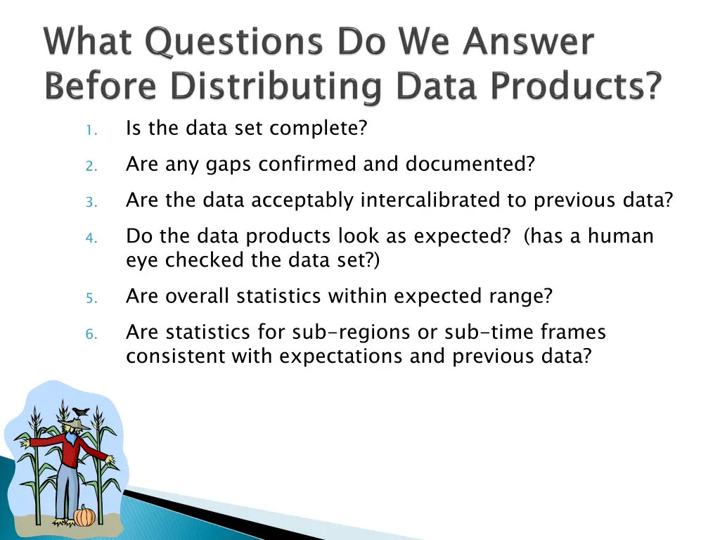 is the data set complete are any gaps confirmed