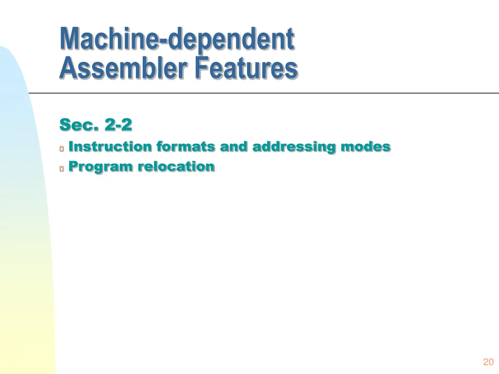 machine dependent assembler features
