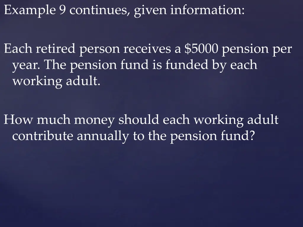 example 9 continues given information