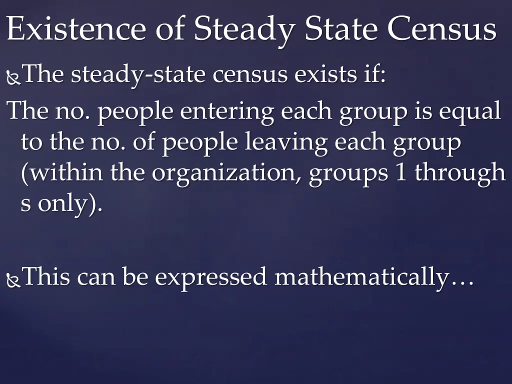 existence of steady state census