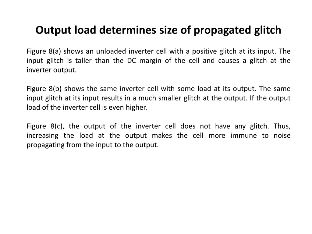 output load determines size of propagated glitch