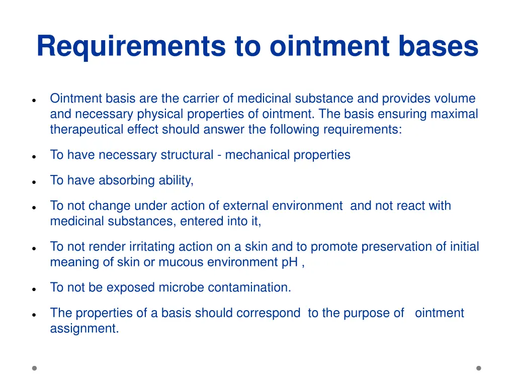 requirements to ointment bases