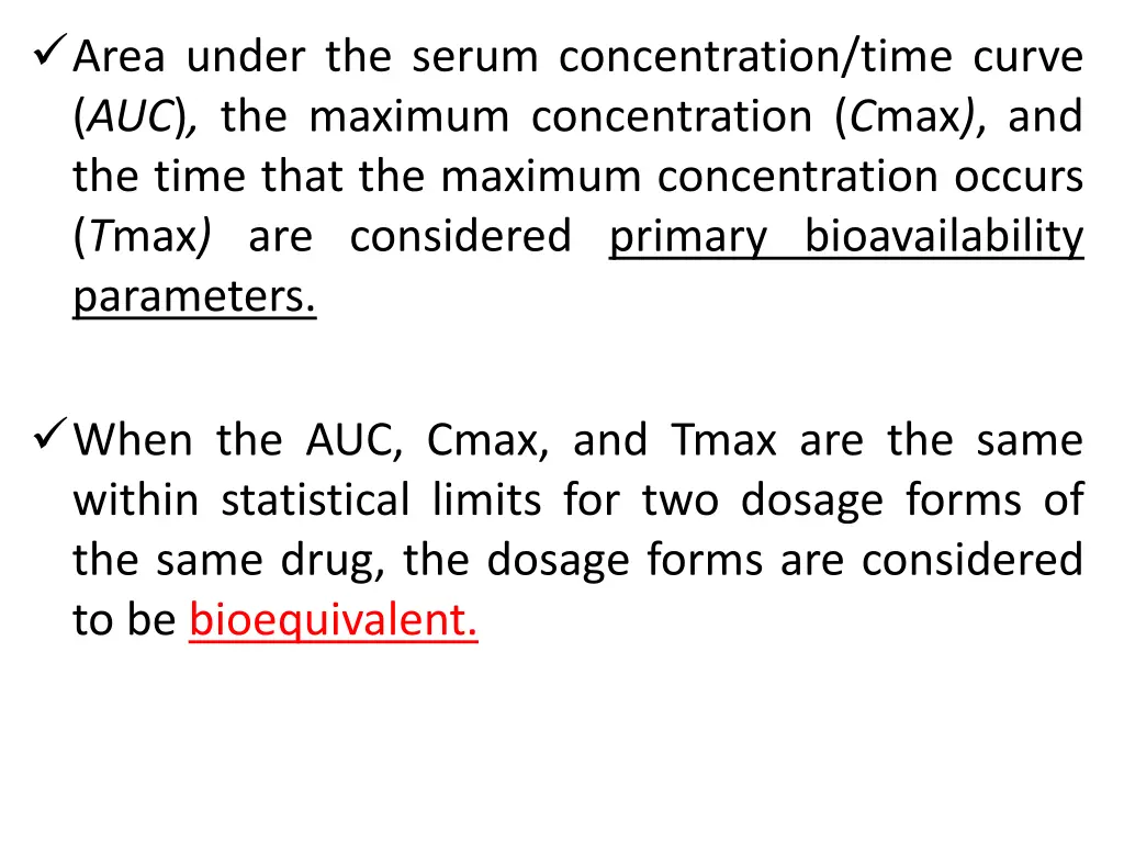 area under the serum concentration time curve